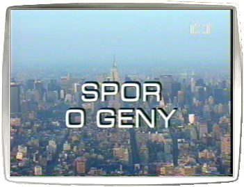 Spor o geny - ukzka